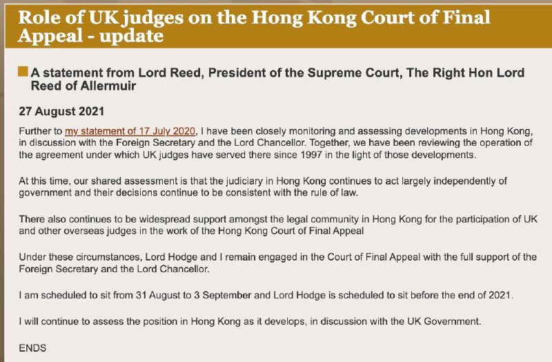 英国最高法院院长韦彦德发表声明，指与英国外相及司法大臣商讨后，认为香港司法机构运作仍然独立于政府，裁决仍然符合法治，故韦彦德与副院长贺知义将继续参与香港终审法院案件的审理