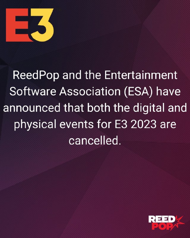 娱乐软件协会（ESA）宣布取消举行2023年的电子娱乐展（E3）